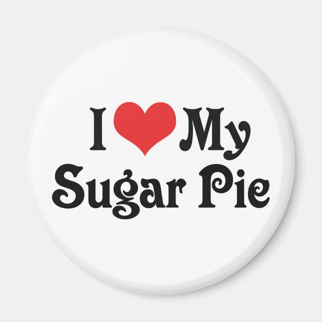 Imán Amo a mi Sugar Pie (Frente)