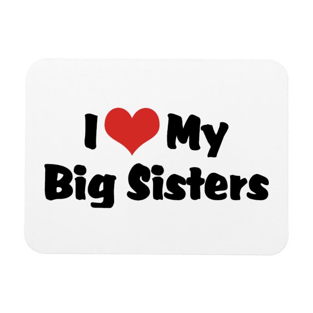 Imán Amo a Mis Hermanas Mayores (Horizontal)