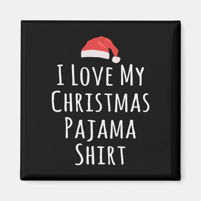 Imán Amo a mis Navidades Pajama Shirt (Frente)