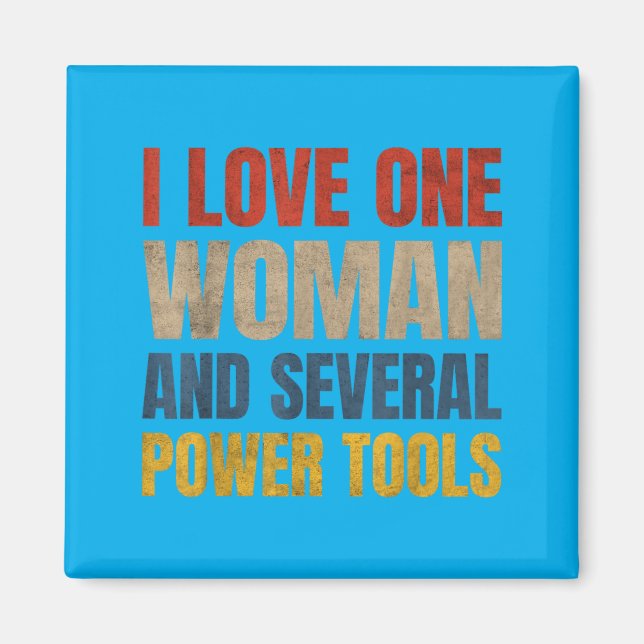 Imán Amo a una mujer y varias herramientas eléctricas d (Frente)