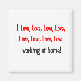 Imán Amo el amor trabajar en casa