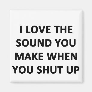 Imán Amo el sonido que usted hace cuando usted para