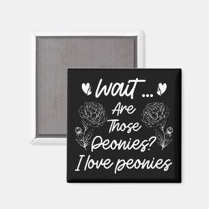 Imán Amo las Peonías Cute Peonía Flor Amante Humor Cita