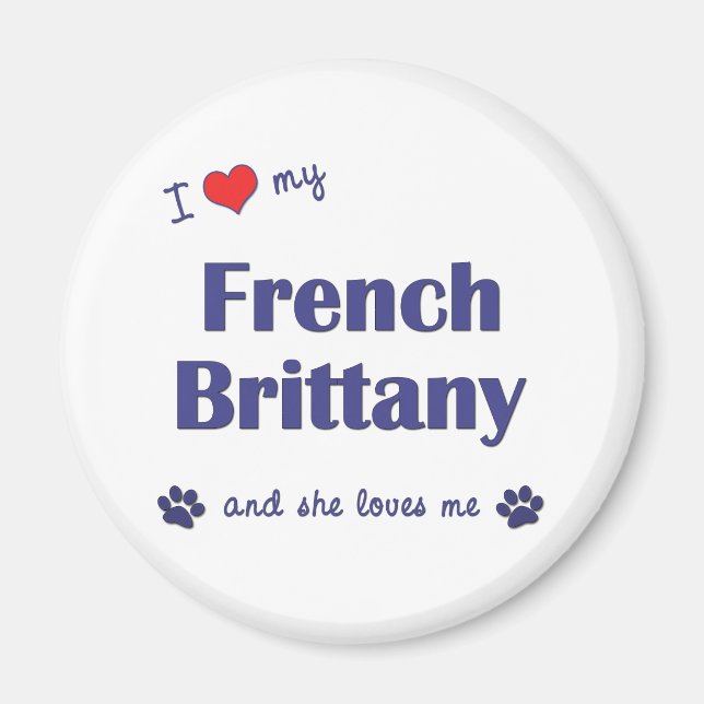 Imán Amo Mi Bretaña Francesa (Perro Femenino) (Frente)
