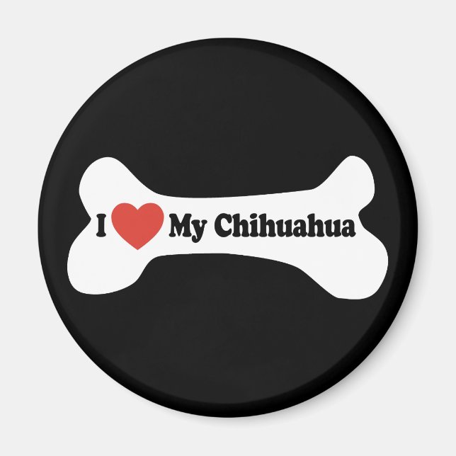 Imán Amo mi Chihuahua - Hueso de perro (Frente)