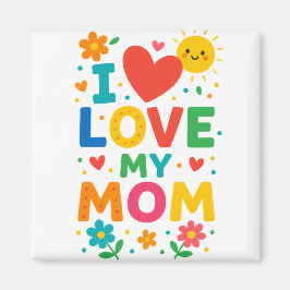 Imán Amo Mi Magnet De Mamá