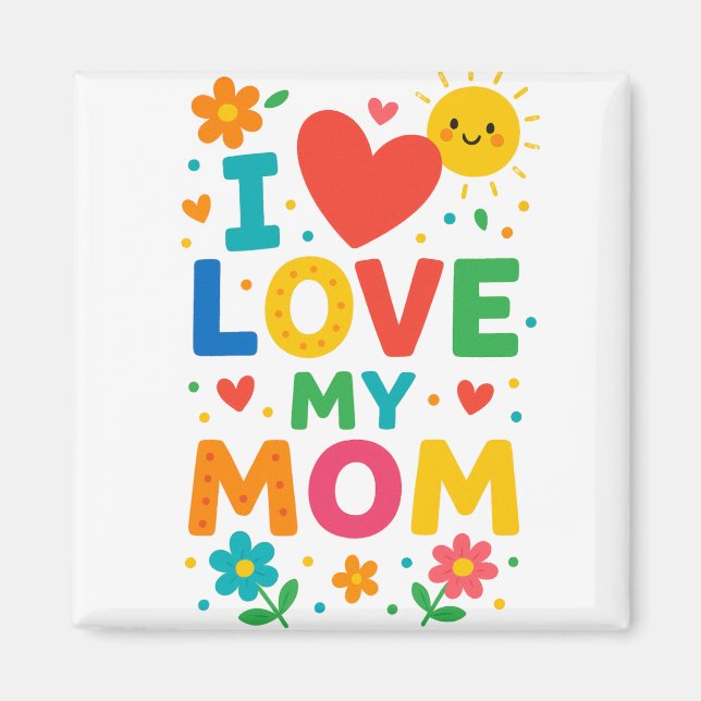 Imán Amo Mi Magnet De Mamá (Frente)