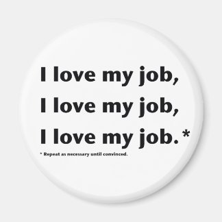 Imán Amo Mi Trabajo* Magnet