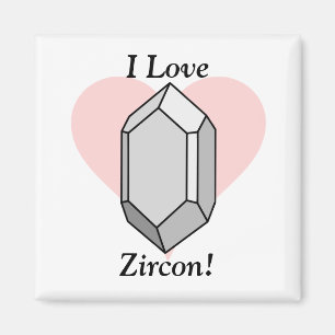 Imán ¡Amo Zircon!