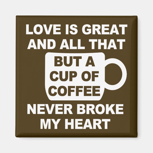Imán Amor Café Rompe Mi Corazón (Frente)
