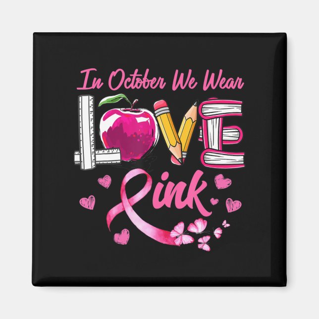Imán Amor En Octubre Usamos Cáncer De Mama De Maestra R (Frente)