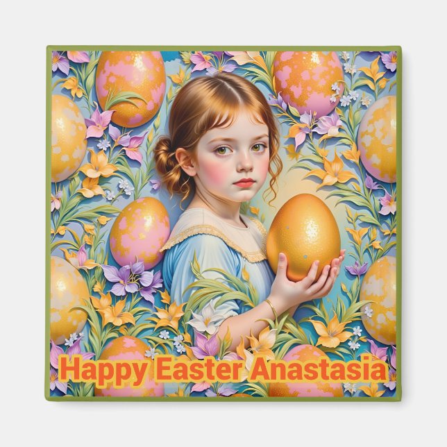 Imán ANASTASIA ~ Happy Easter ~ Girl Golden Egg ~  (Frente)