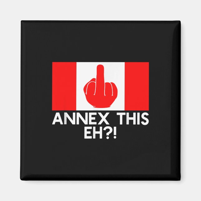 Imán ¡Anexar Esto Eh! Bandera Funny Pro Canada Para Ant (Frente)