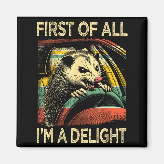 Imán Angry Ossum Driving Funny Quote First Of All I'm A (Frente)