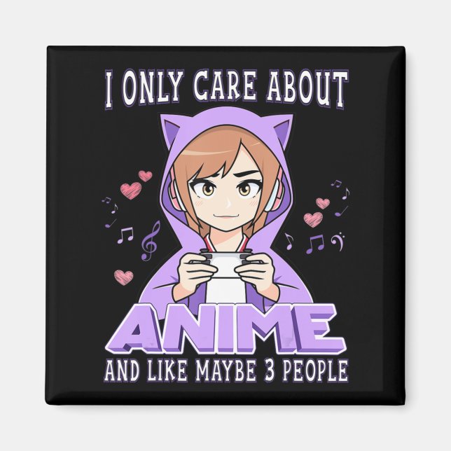 Imán Anime Chica Solo Me Importa Anime Y Tal Vez (Frente)