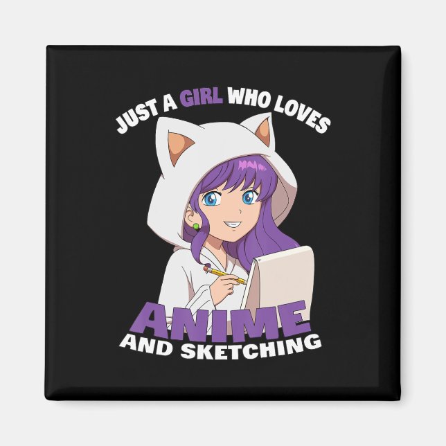 Imán Anime Chica Sólo Un Chica Que Ama A Anime Y Sketch (Frente)