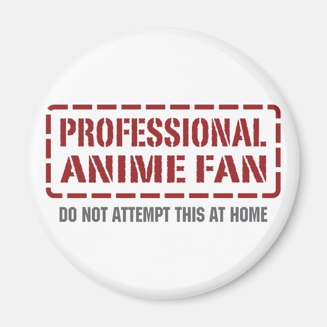 Imán Anime Fan profesional (Frente)