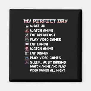 Imán Anime Gamer Shirt My Perfect Day Watch Anime Play