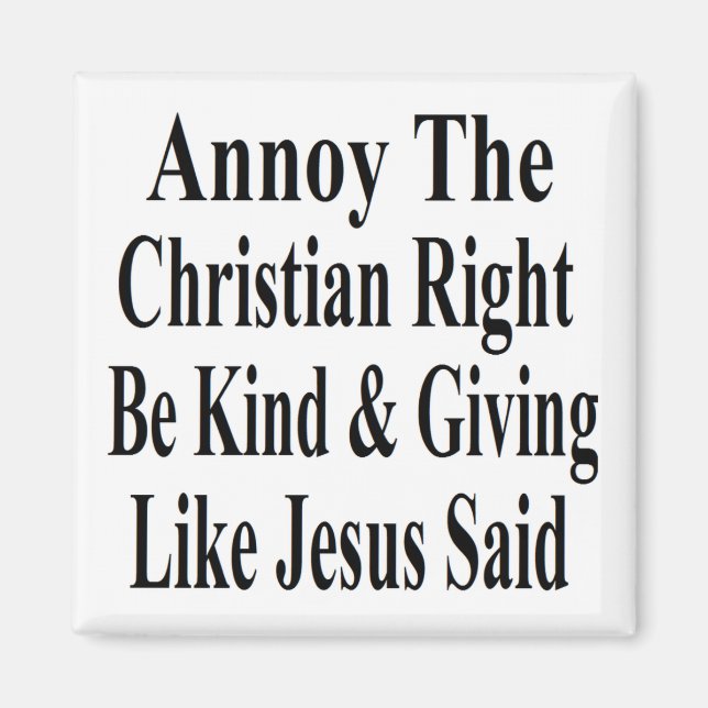 Imán Annoy El Derecho Cristiano Ser Amable Y Dar (Frente)