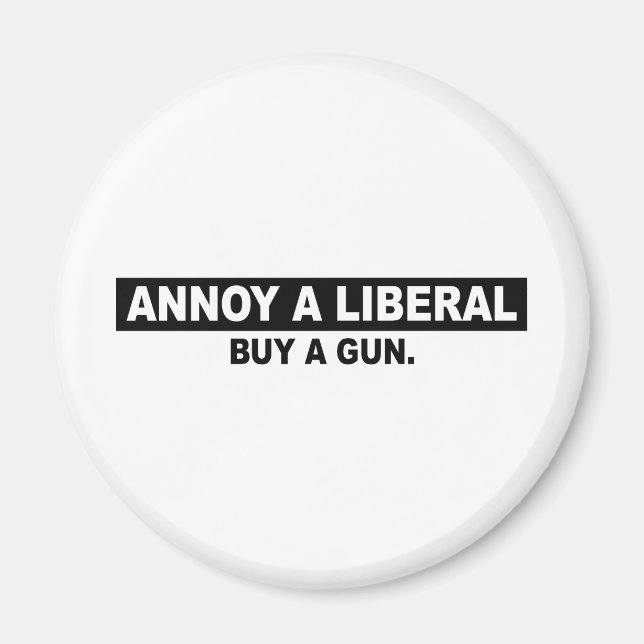 IMÁN ANNOY UN LIBERAL- COMPRA UN ARMA (Frente)