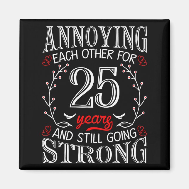 Imán Annoying Each Other For 25 Years 25th Wedding Anni (Frente)