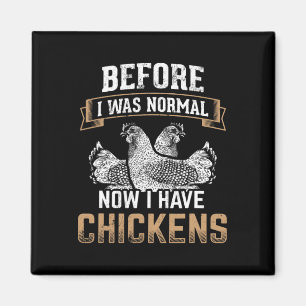 Imán Antes Normal Ahora Tengo Pollos Granjero Dueño de