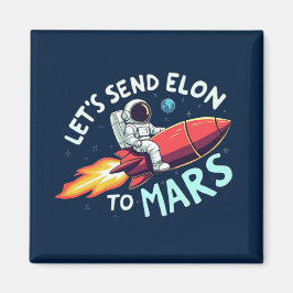 Imán anti-fósforo Elon, envía a Elon a Marte