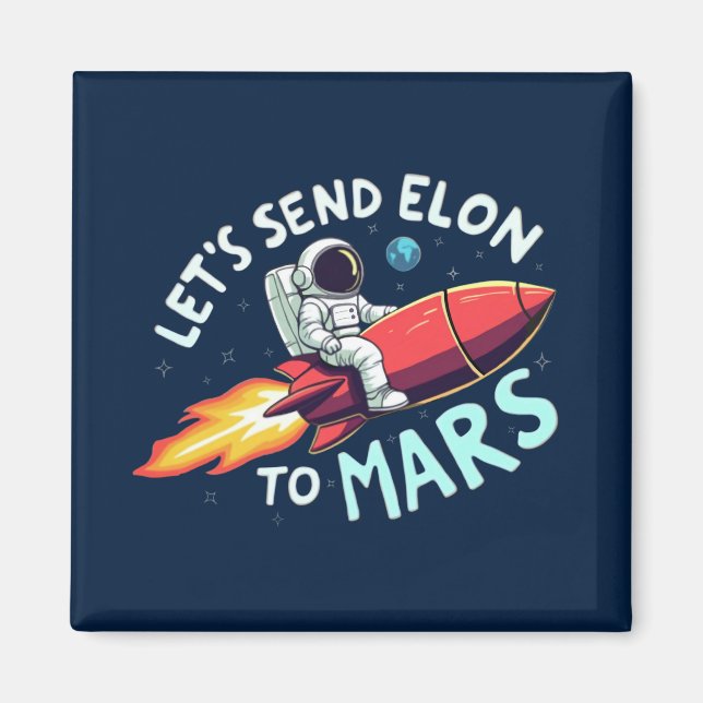 Imán anti-fósforo Elon, envía a Elon a Marte (Frente)