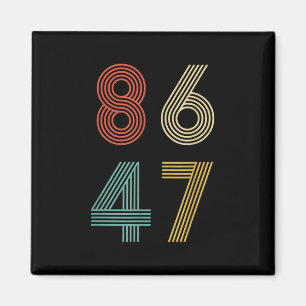Imán Anti Trump 8647 86 47 Impeach 47 Retro
