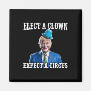 Imán Anti-trump Elige un payaso espera un circo Diverti