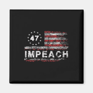 Imán Anti Trump Impugnar 47 Trump 47º Presidente Bander
