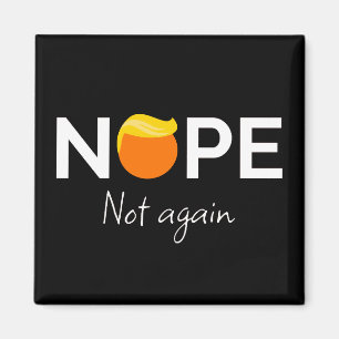 Imán Anti Trump - No, No Otra Vez Yo