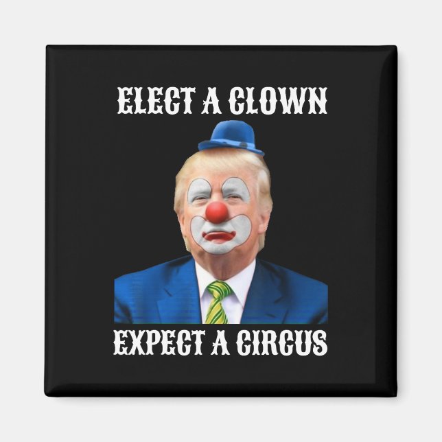 Imán Antitrump Elige A Un Payaso Que Espera Un Regalo D (Frente)