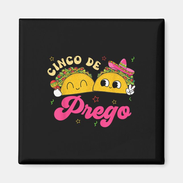 Imán Anuncio de Embarazo Cinco De Prego Taco Sombrero (Frente)