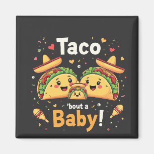 Imán Anuncio de Embarazo Taco Bout a Baby 