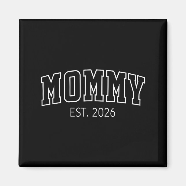 Imán Anuncio de Mamá Est 2026 Primera Vez Mamá Bebé (Frente)