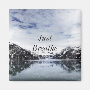 Imán "Apenas respire."  Cita de Inpirational