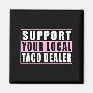 Imán Apoya al distribuidor de tacos local tacos diverti