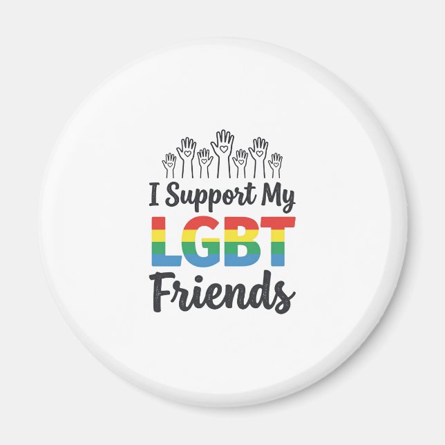 Imán Apoyo a mis amigos LGBT Vector Orgullo Arcoíris De (Frente)