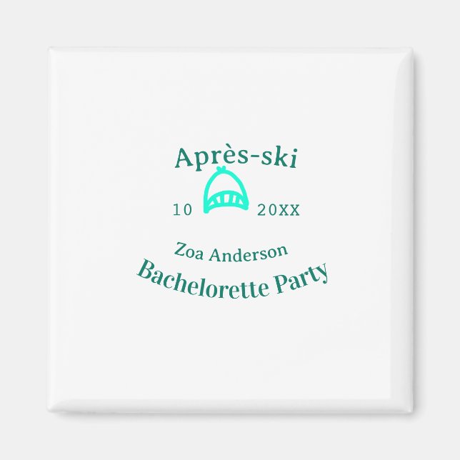 Imán Après-ski bachelorette party turquoise hat name da (Frente)