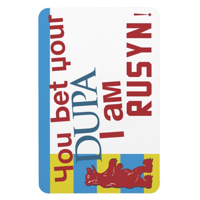 Imán ¡Apuesto a que tu dupa soy Rusyn! (Vertical)