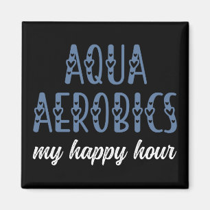 Imán Aqua Aerobics Mi hora feliz Regalos de aeróbic ac