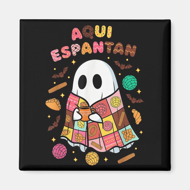 Imán Aqui Espantan Dia De Muertos Hallo Mexicano Españo (Frente)