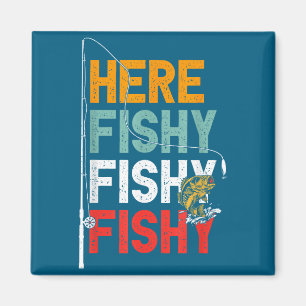 Imán Aquí pescando dicho pescador pescadito