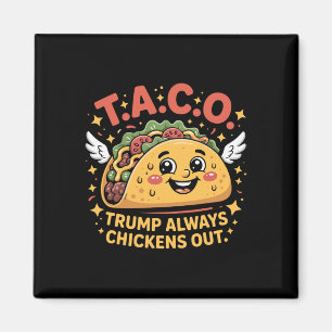 Imán Aranceles Divertidos Meme Sarcástico Taco Trump Si