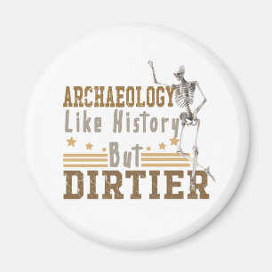 Imán Arqueología como historia pero sucia