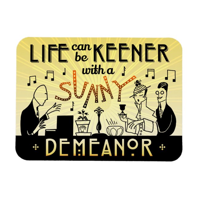 Imán Art Deco 20 Retro Sunny Demanor Inspirador (Horizontal)