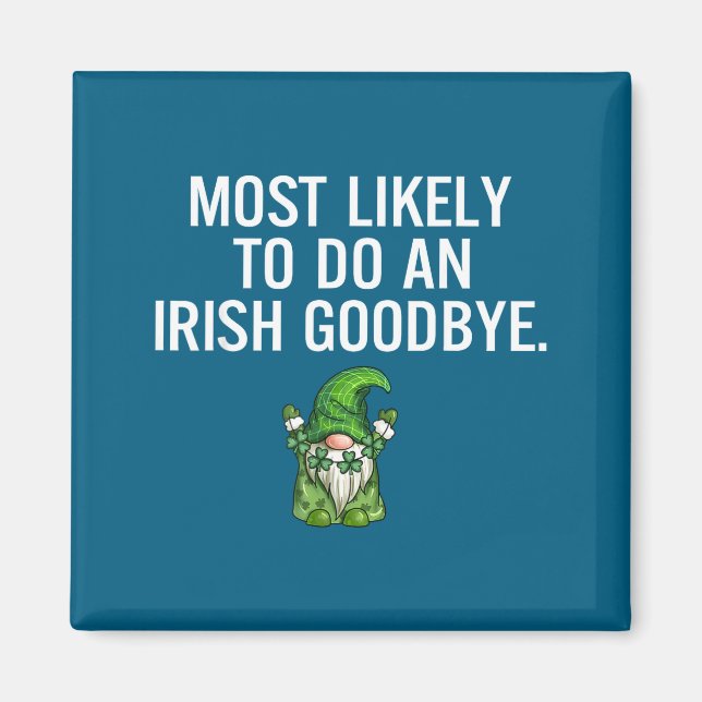 Imán Arte de Adiós Irlandés Más Probable (Frente)