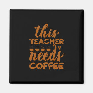 Imán Arte De Café Que Este Profesor Necesita Café