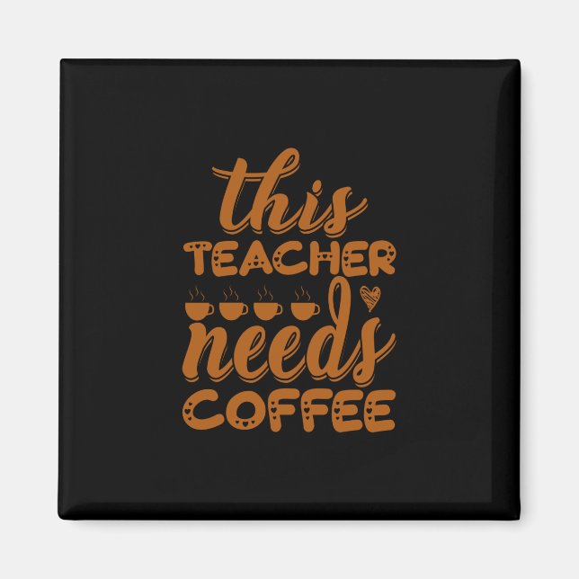 Imán Arte De Café Que Este Profesor Necesita Café (Frente)